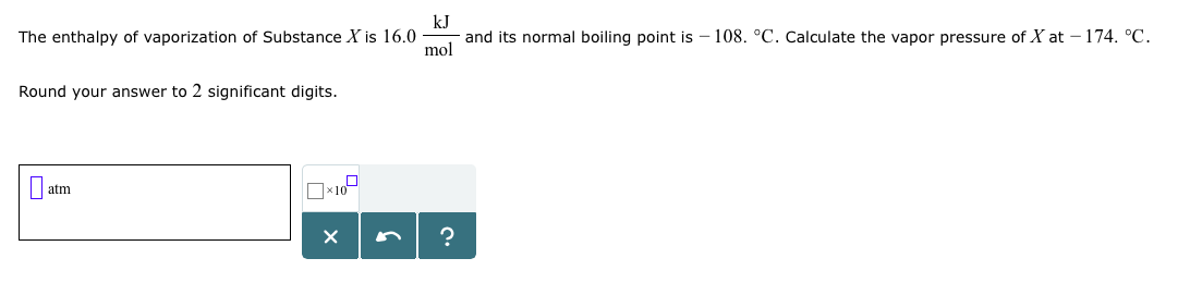 solved-the-enthalpy-of-vaporization-of-substance-x-is-16-0-chegg