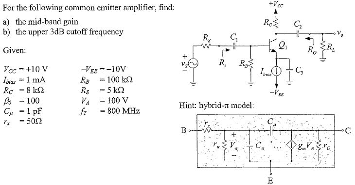 Solved For the following common emitter amplifier, find: a) | Chegg.com