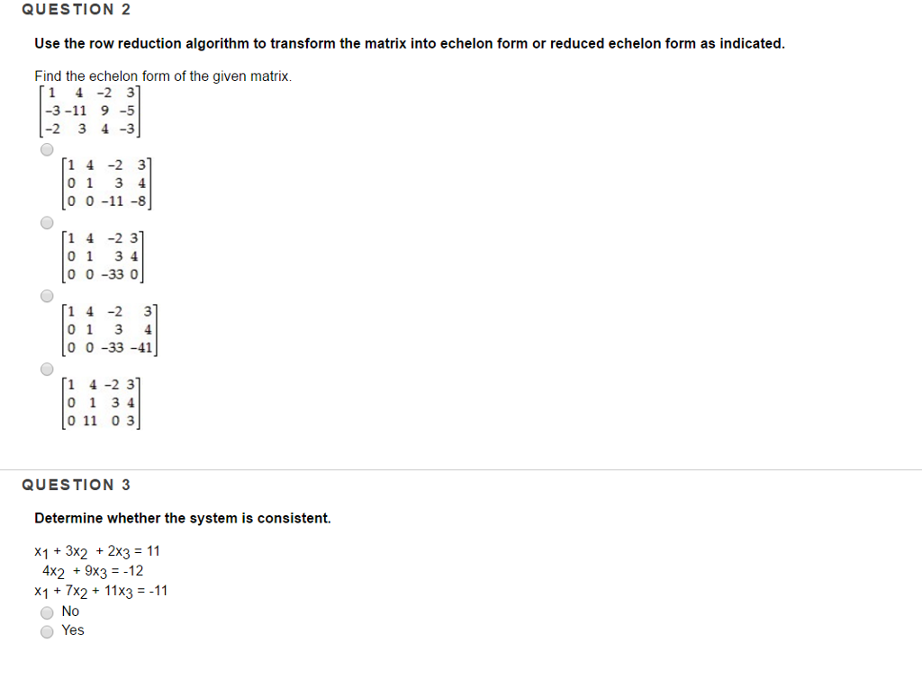 Solved use the row reduction algorithm to transform the chegg