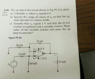 Solved The op amp in the circuit shown in Fig. P5.18 is | Chegg.com