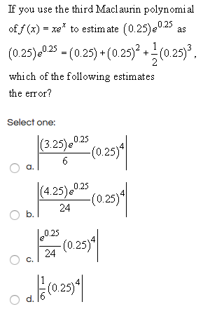 Solved If you use the third Maclaurin polynomial of f(x) = | Chegg.com