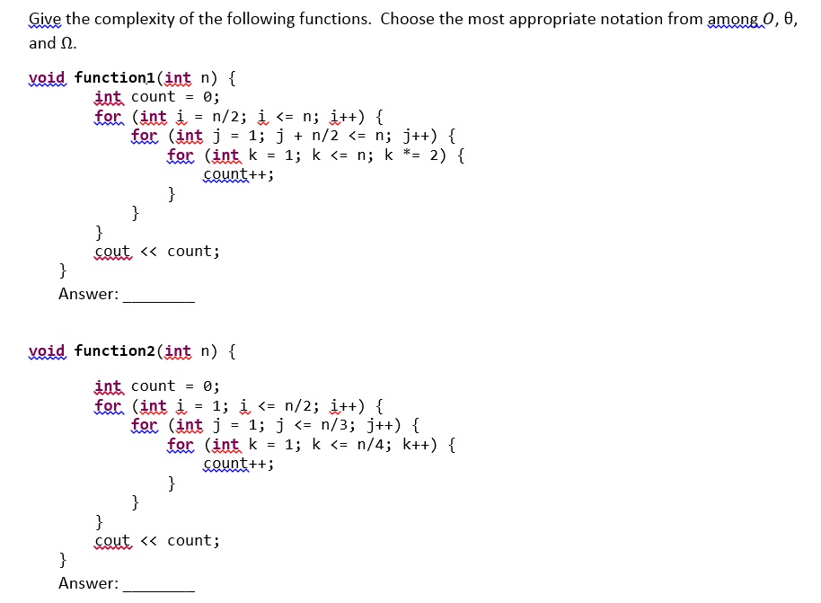 Solved Give the complexity of the following functions. | Chegg.com