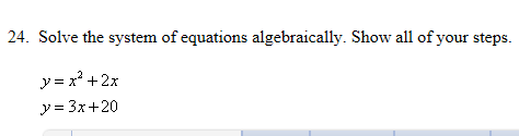 Solved Solve the system of equations algebraically. Show all | Chegg.com