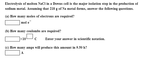 Electrolysis of molten NaCl in a Downs cell is the | Chegg.com