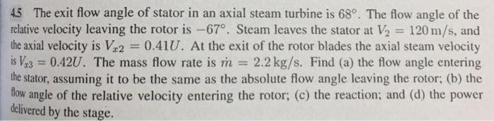 Solved The exit flow angle of stator in an axial steam | Chegg.com