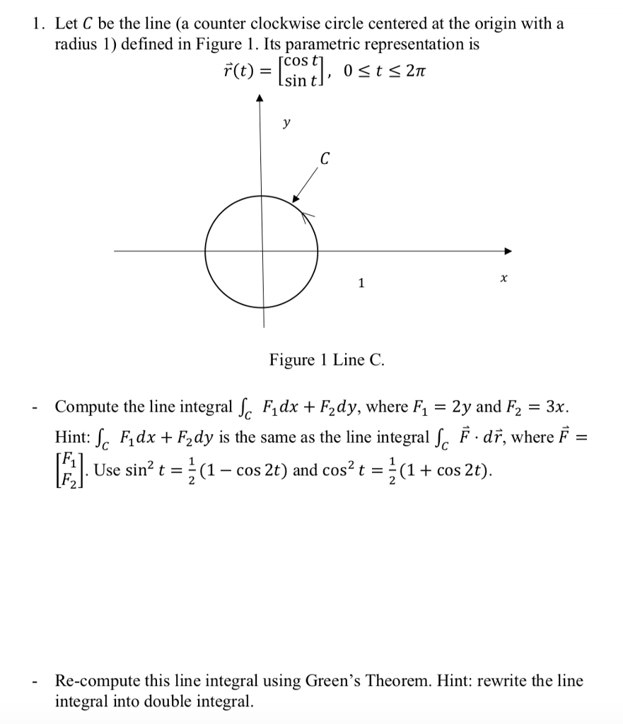 Solved 1. Let C be the line (a counter clockwise circle | Chegg.com