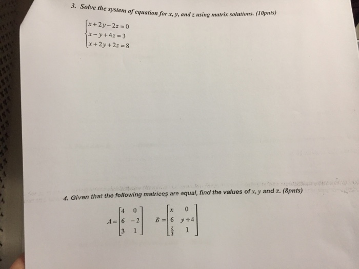 Solved Solve the system of equation for x, y, and z using | Chegg.com