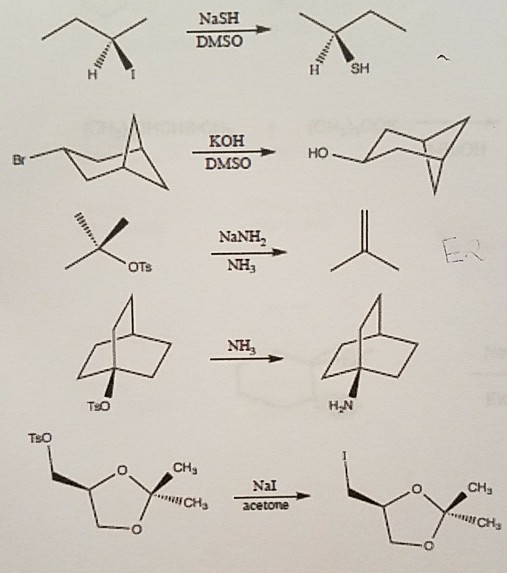 Solved NaSH DMSO H I H SHH KOH DMSO HO Br NaNH OTs NH3 NH, | Chegg.com