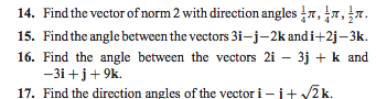 Solved Find the vector of norm 2 with direction angles 1/4 | Chegg.com