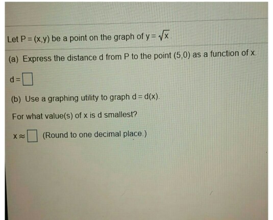 Solved Let P X Y Be A Point On The Graph Of Y A