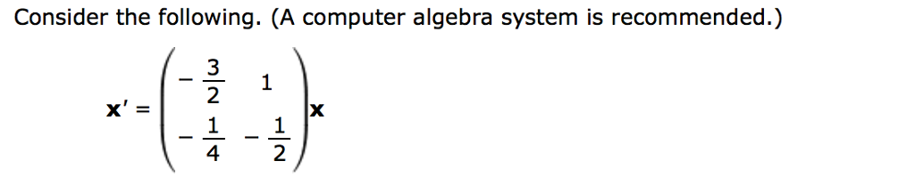 Solved Consider the following. (A computer algebra system is | Chegg.com