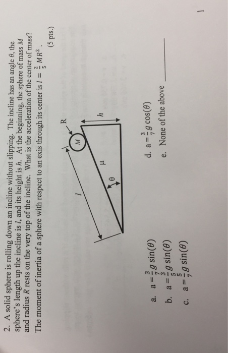 Solved A solid sphere is rolling down an incline without | Chegg.com