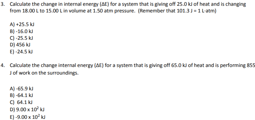 Solved 3. Calculate the change in internal energy (AE) for a | Chegg.com