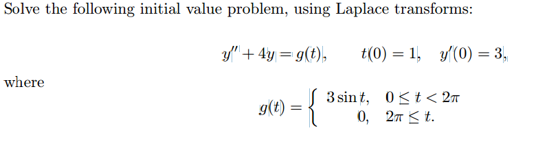 Solved Solve The Following Initial Value Problem, Using | Chegg.com