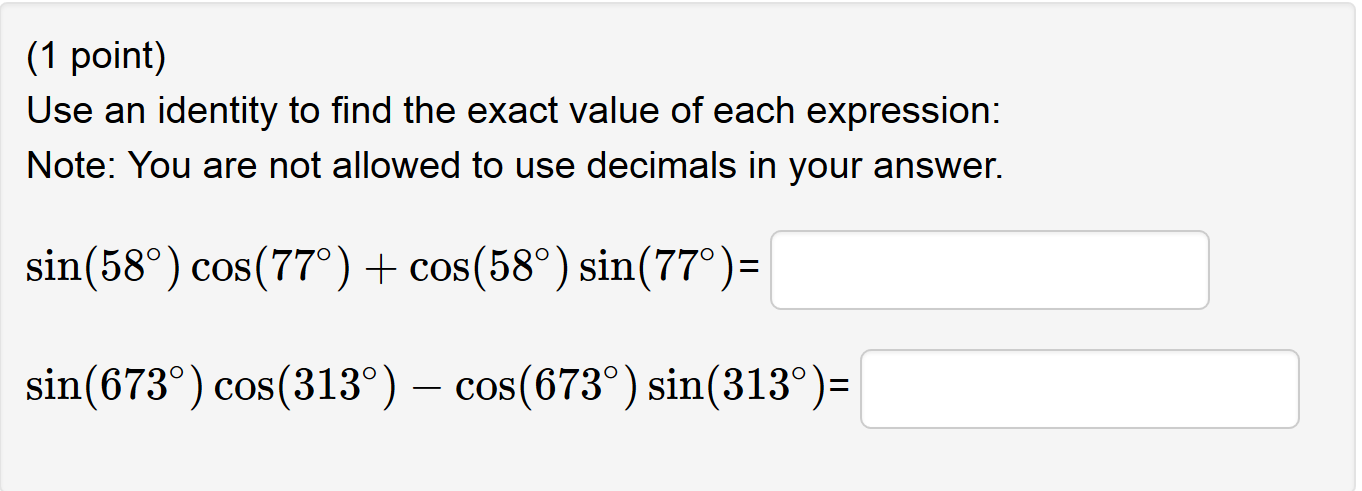 solved-1-point-use-an-identity-to-find-the-exact-value-of-chegg