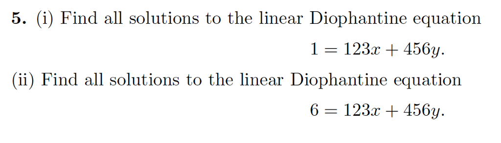 Solved (i) Find All Solutions To The Linear Diophantine | Chegg.com