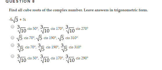 Solved Find All Cube Roots Of The Complex Number Leave Chegg