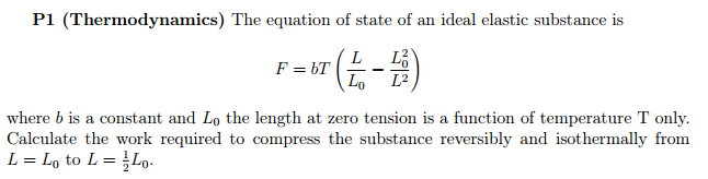 Solved The equation of state of an ideal elastic substance | Chegg.com