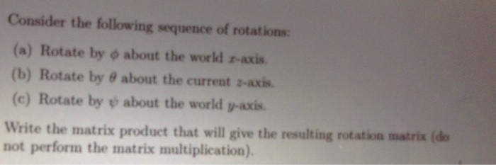 Solved Consider the following sequence of rotations: Rotate | Chegg.com