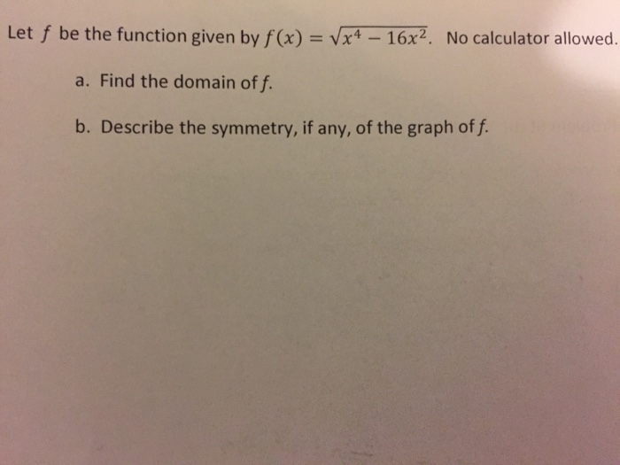 solved-let-f-be-the-function-given-by-f-x-square-root-x-4-chegg