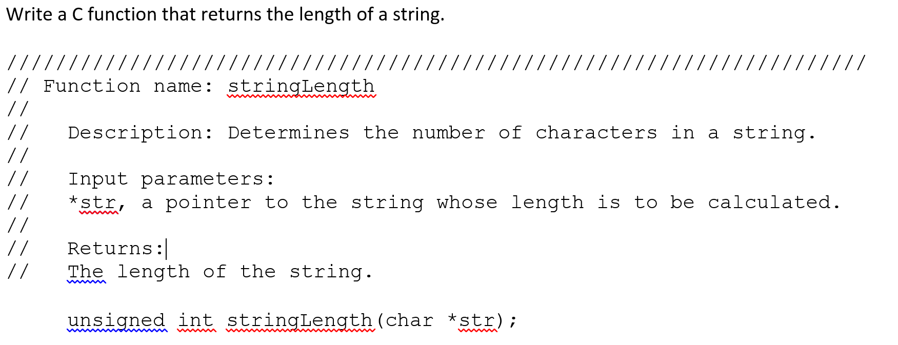 Solved Write A C Function That Returns The Length Of A Chegg