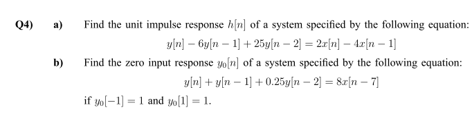 Solved Find the unit impulse response h[n] of a system | Chegg.com