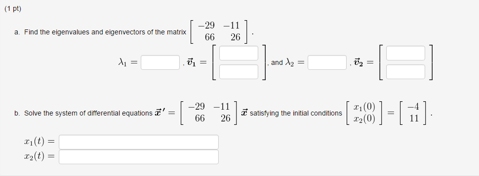 Solved Find The Eigenvalues And Eigenvectors Of The Matrix Chegg Solved Find The Eigenvalues And Eigenvectors Of The Matrix Chegg