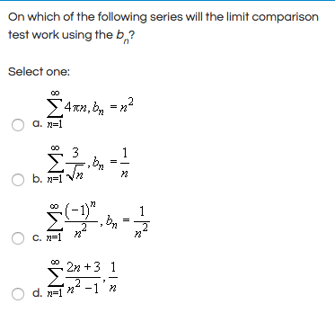 Solved On which of the following series will the limit | Chegg.com