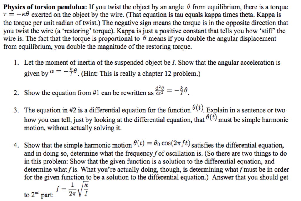 Solved Physics of torsion pendulua If you twist the object