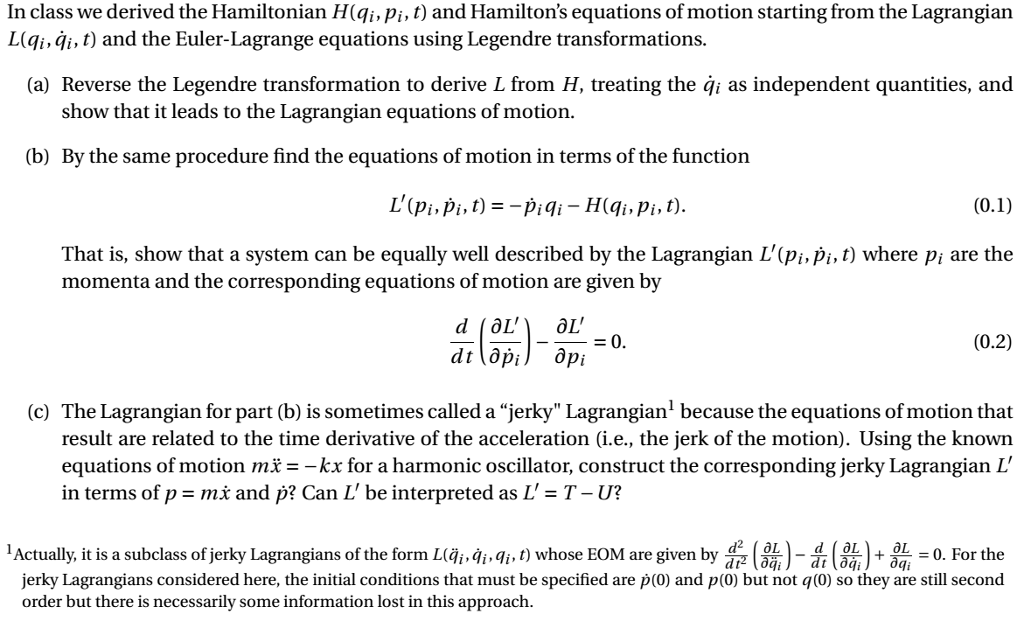 Solved In class we derived the Hamiltonian H(qi, pi, t) and