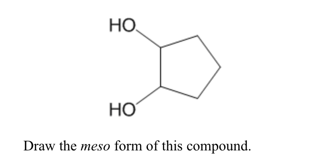 solved-draw-the-meso-form-of-this-compound-chegg