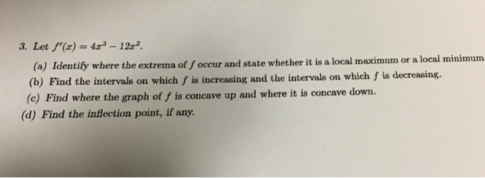 solved-let-f-x-4x-3-12x-2-identify-where-the-extrema-chegg