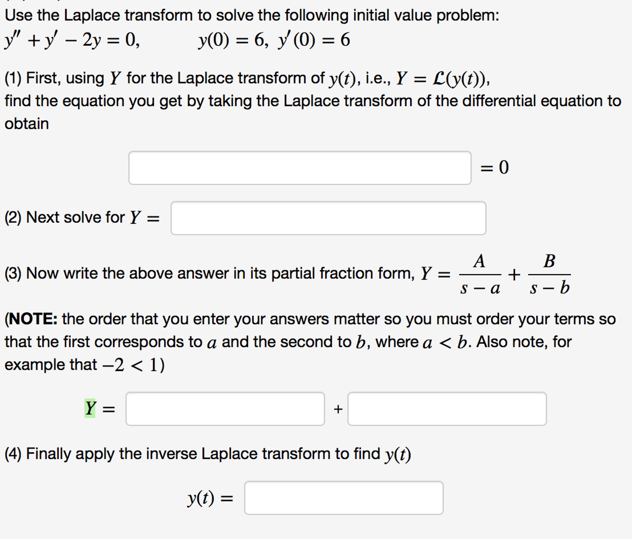 Solved Use The Laplace Transform To Solve The Following | Chegg.com