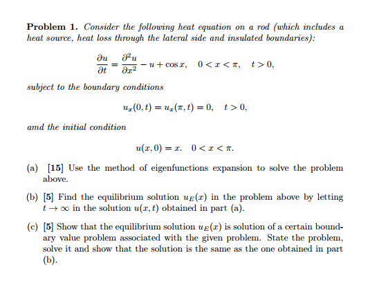 Problem 1. Consider the following heat equation on a | Chegg.com