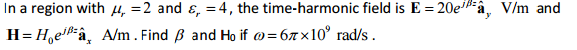 Solved In a region with mu_r = 2 and epsilon_r = 4, the | Chegg.com
