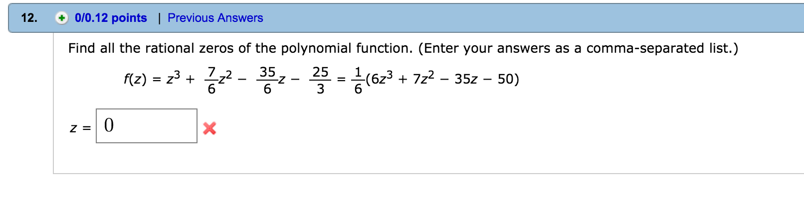 Solved Find all the rational zeros of the polynomial | Chegg.com