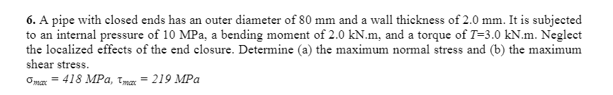Solved 6. A pipe with closed ends has an outer diameter of | Chegg.com