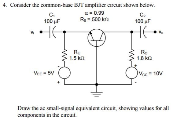 Solved Consider The Common-based BJT Amplifier Circuit Shown | Chegg.com