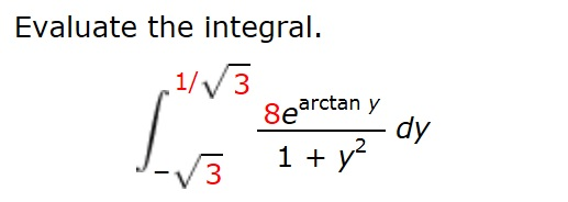 Solved Evaluate the integral. dy | Chegg.com