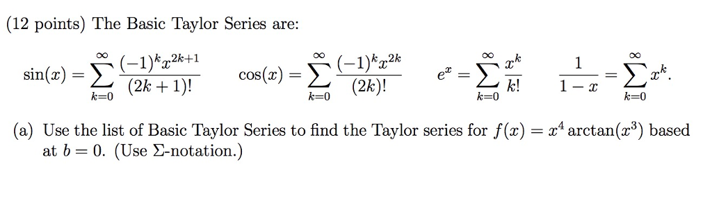 Solved (12 points) The Basic Taylor Series are: sin(x) | Chegg.com