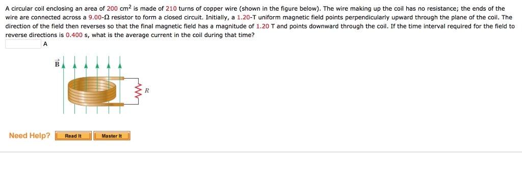 Solved A Circular Coil Enclosing An Area Of 200 Cm Is Made