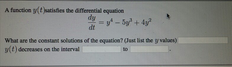 Solved A Function Satisfies The Differential Equation