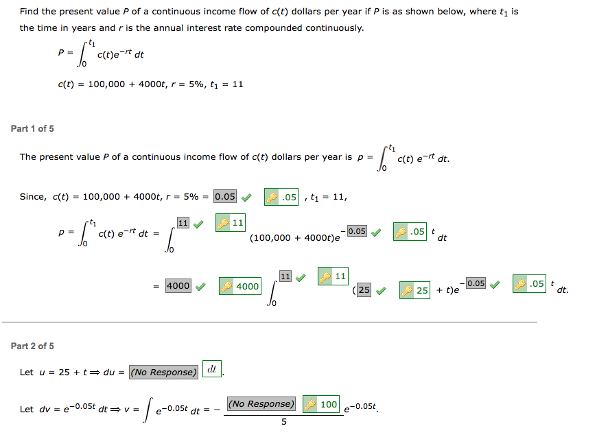 Solved Find the present value P of a continuous flow