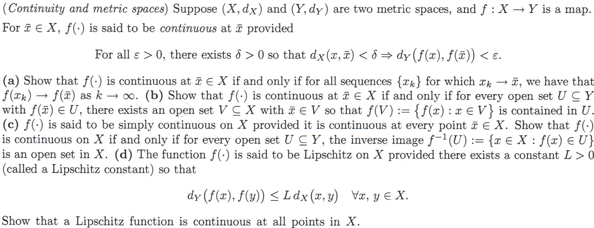 (Continuity and metric spaces) Suppose (X, dX) and