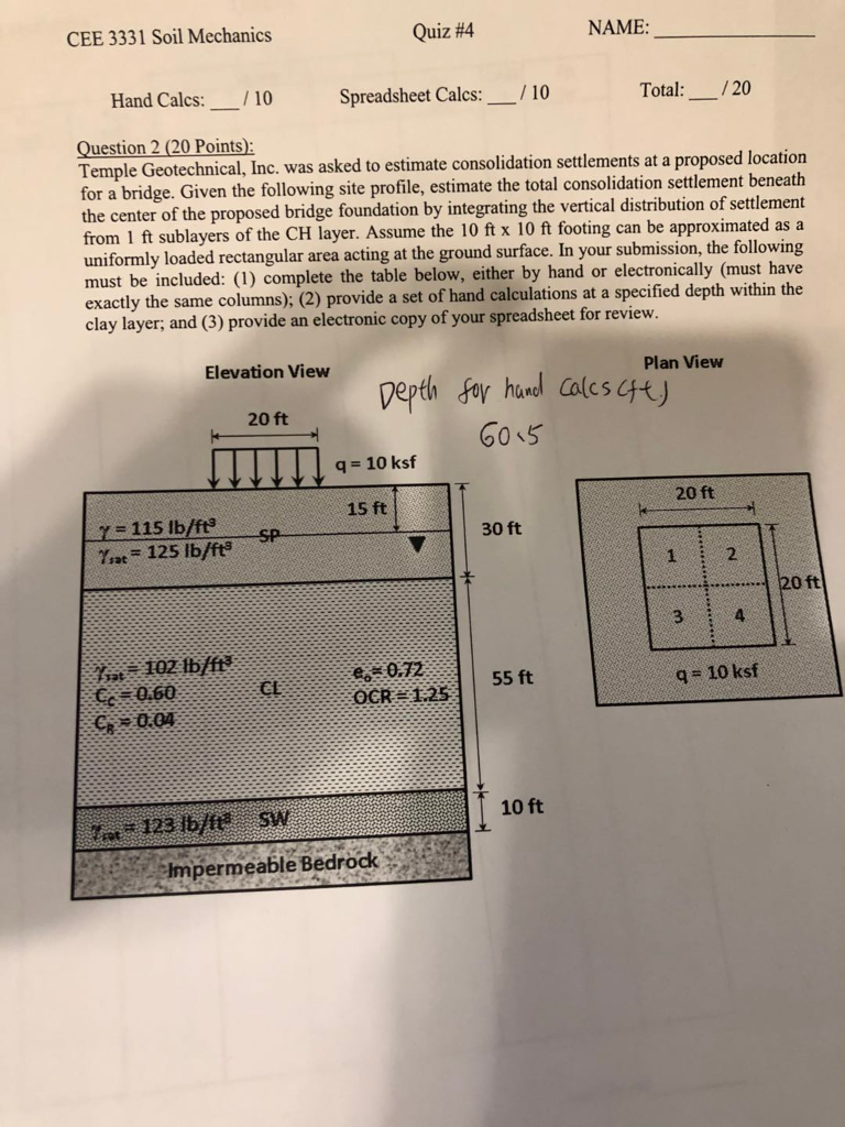 CEE 3331 Soil Mechanics Quiz 4 NAME Hand Calcs/ 10