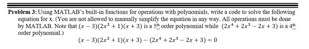 Solved Problem 3: Using MATLAB's built-in functions for | Chegg.com