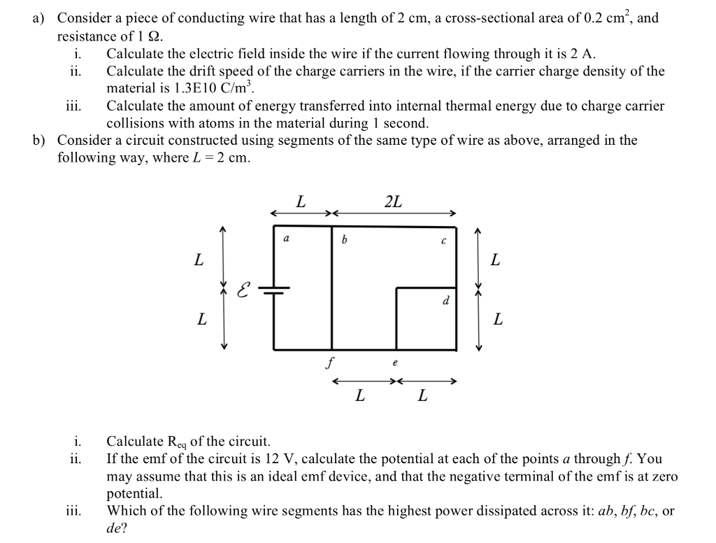 Solved Consider a piece of conducting wire that has a length | Chegg.com