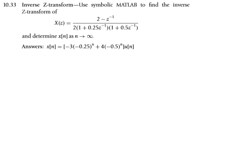 solved-use-symbolic-matlab-to-find-the-inverse-z-transform-chegg