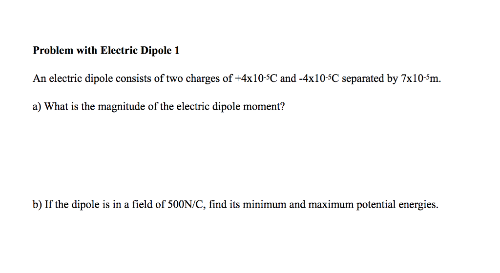 Solved Problem with Electric Dipole 1 An electric dipole | Chegg.com