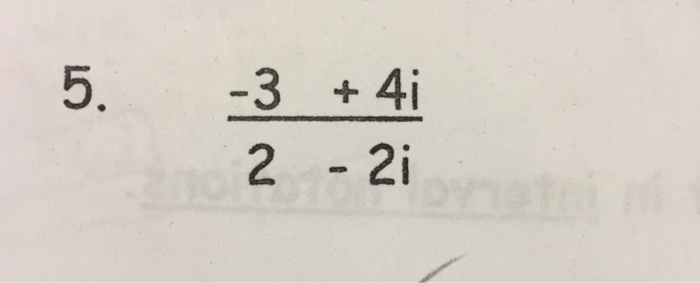 Solved College algebra -3 + 4i/2 - 2i | Chegg.com